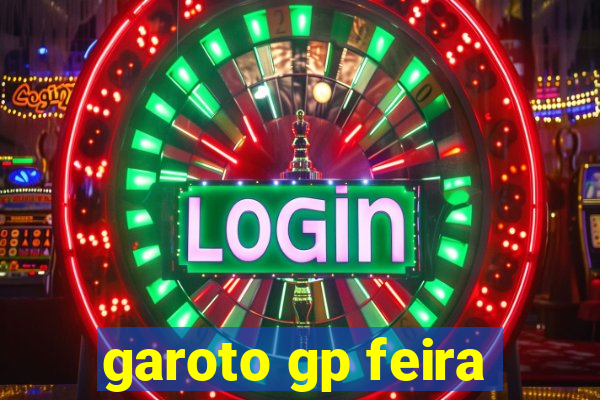 garoto gp feira